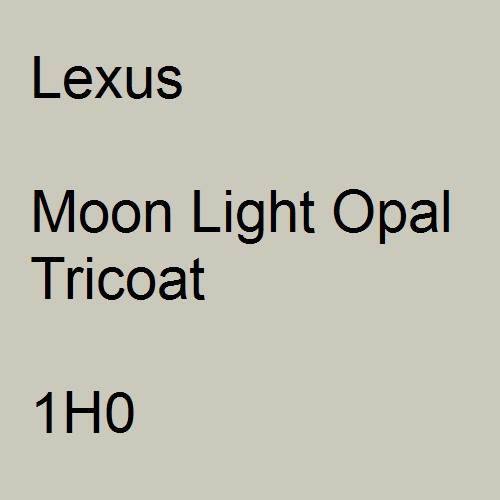 Lexus, Moon Light Opal Tricoat, 1H0.